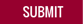 Submit